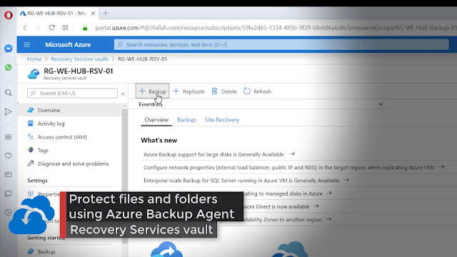 Protect your files and folders using Azure Backup Agent Recovery Services vault